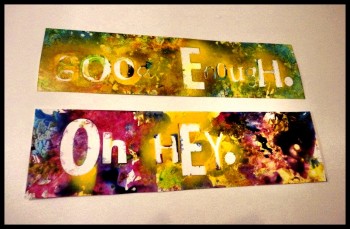 goodenoughohhey